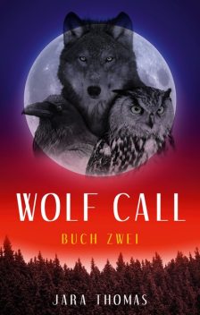 WOLF CALL, Jara Thomas