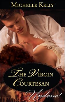 The Virgin Courtesan, Michelle Kelly