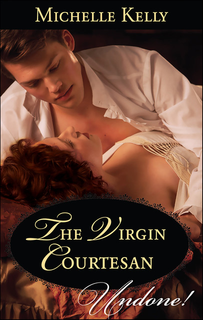 The Virgin Courtesan, Michelle Kelly