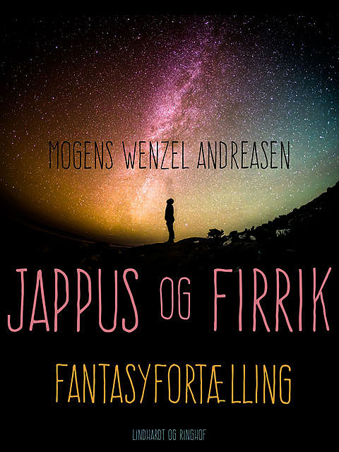 Jappus og Firrik: fantasyfortælling, Mogens Wenzel Andreasen