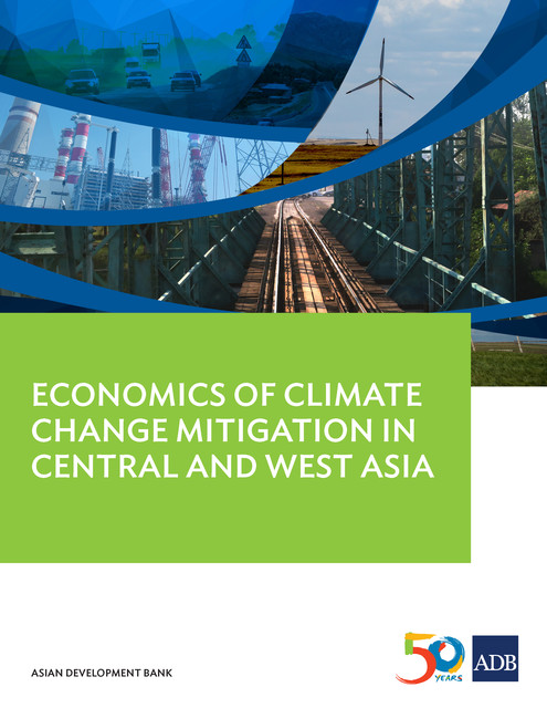 Economics of Climate Change Mitigation in Central and West Asia, Asian Development Bank