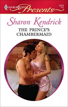 The Prince's Chambermaid, Sharon Kendrick