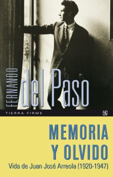 Memoria y olvido, Fernando Del Paso