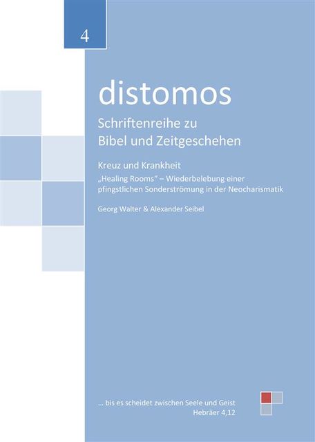 Kreuz und Krankheit: „Healing Rooms", Walter Georg, Alexander Seibel