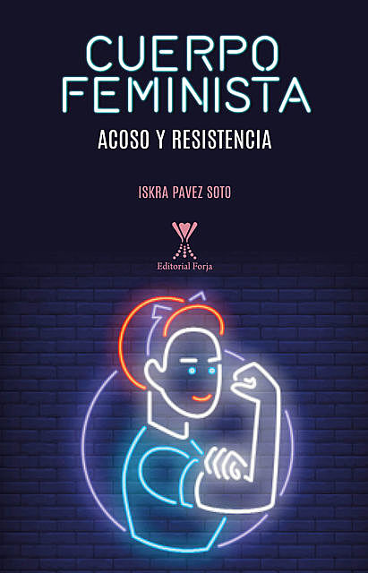 Cuerpo feminista, Iskra Pavez Soto