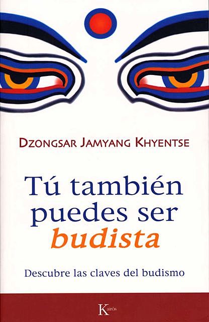 Tú también puedes ser budista, Dzongsar Jamyan Khyentse