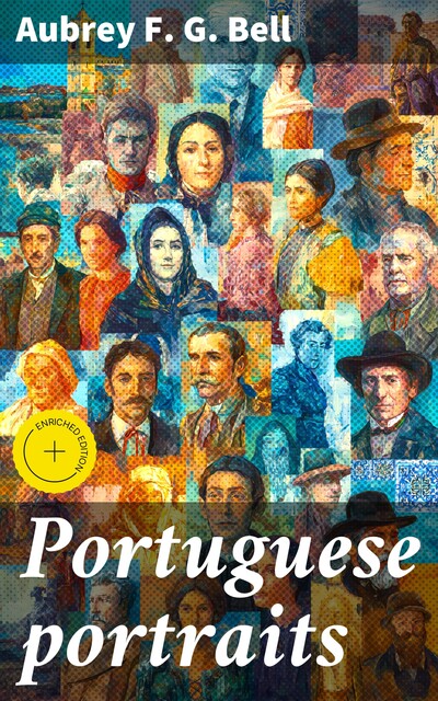 Portuguese portraits, Aubrey F.G. Bell