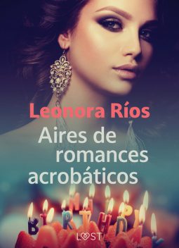 Aires de romances acrobáticos, Leonora Rios
