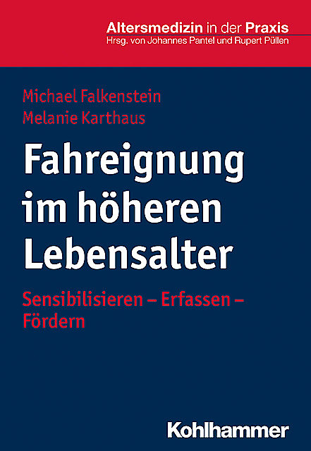 Fahreignung im höheren Lebensalter, Melanie Karthaus, Michael Falkenstein