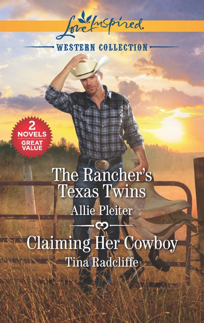 The Rancher's Texas Twins and Claiming Her Cowboy, Allie Pleiter, Tina Radcliffe