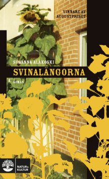 Svinalängorna, Susanna Alakoski