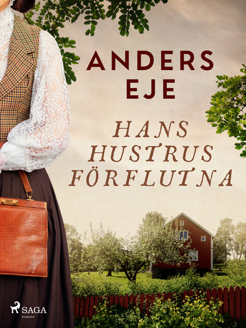 Hans hustrus förflutna, Anders Eje
