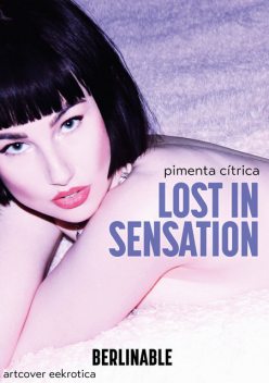 Lost in Sensation, Pimenta Cítrica
