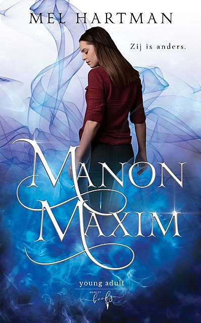 Manon Maxim, Mel Hartman