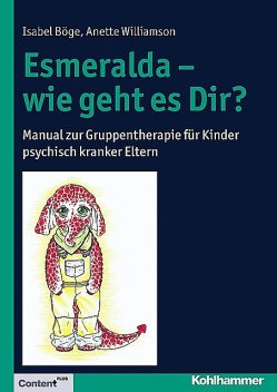 Esmeralda – wie geht es Dir, Anette Williamson, Isabel Böge