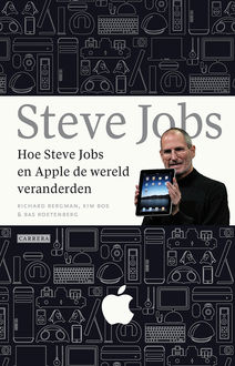 Hoe Steve Jobs en Apple de wereld veranderden, Richard Borgman