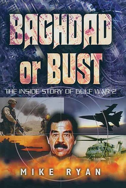 Baghdad or Bust, Mike Ryan