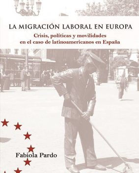 La migración laboral en Europa, Fabiola Pardo
