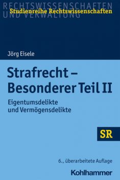 Strafrecht – Besonderer Teil II, Jörg Eisele