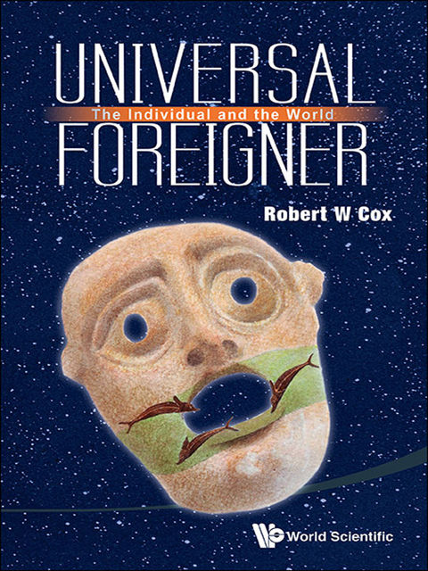 Universal Foreigner, Robert W Cox