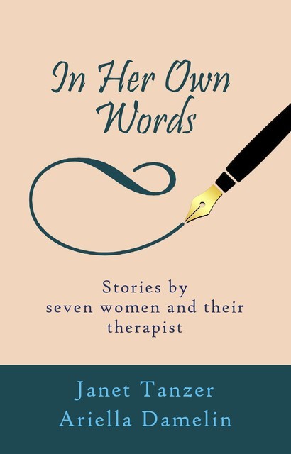 In Her Own Words, Ariella Damelin, Janet Tanzer