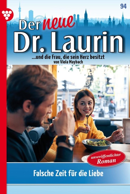 Der neue Dr. Laurin 94 – Arztroman, Viola Maybach