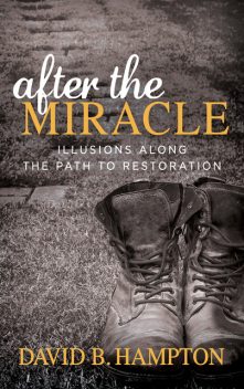 After the Miracle, David Hampton