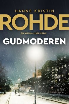 Gudmoderen – 3, Hanne Kristin Rohde