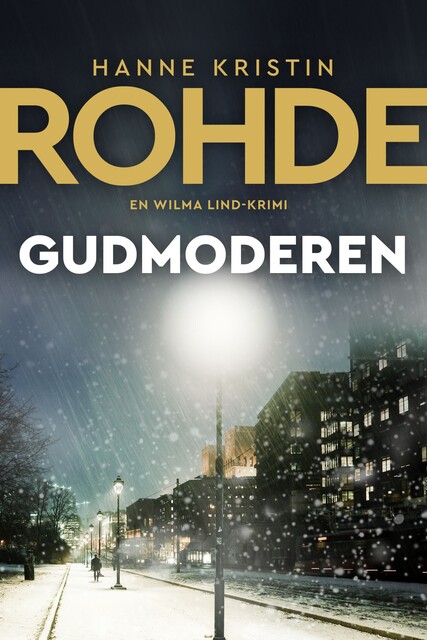Gudmoderen – 3, Hanne Kristin Rohde
