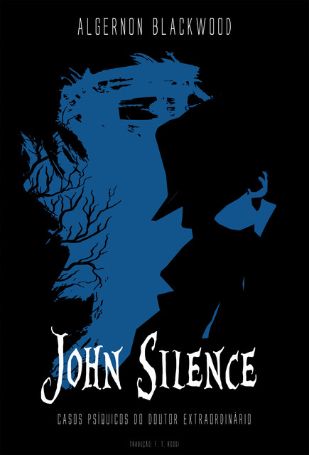 John Silence, Algernon Blackwood