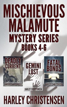 Mischievous Malamute Mystery Series: Books 4–6, Harley Christensen