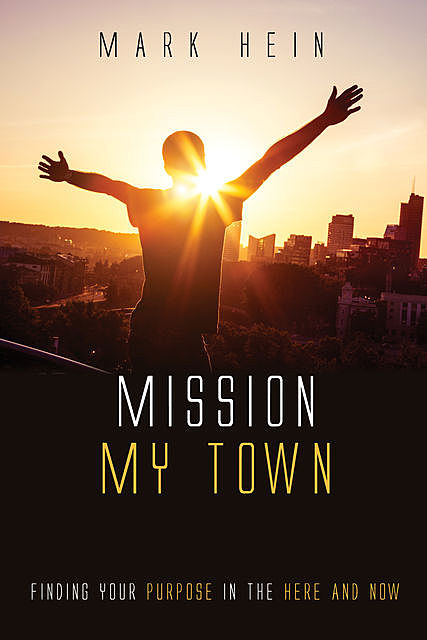 Mission My Town, Mark Hein