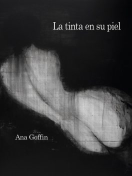 La tinta en su piel, Ana Goffin