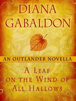 A Leaf on the Wind of All Hallows, Diana Gabaldon