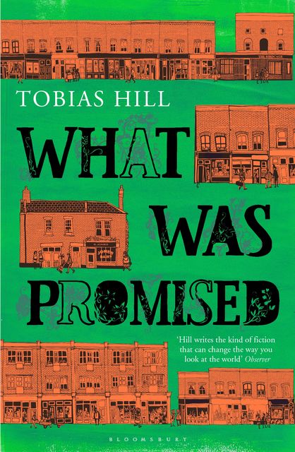 What Was Promised, Tobias Hill