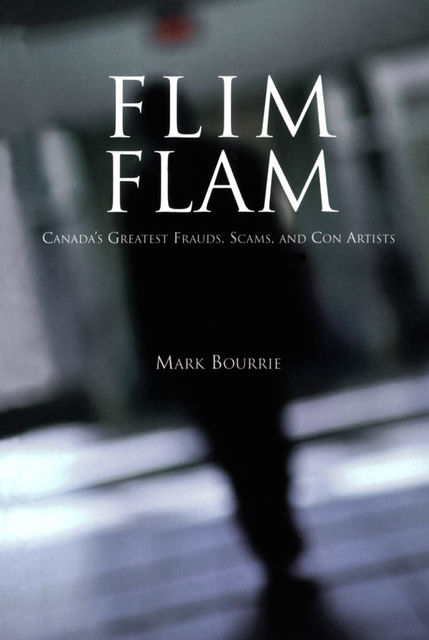 Flim Flam, Mark Bourrie