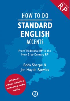How to Do Standard English Accents, Edda Sharpe, Jan Haydn Rowles