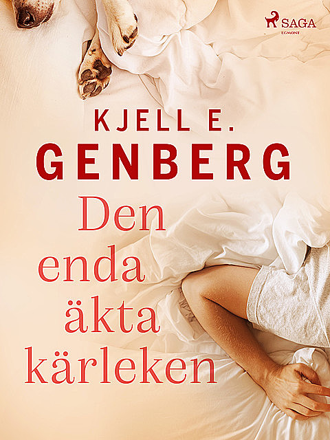Den enda äkta kärleken, Kjell E.Genberg