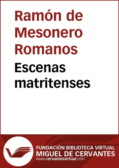 Escenas matritenses, Ramón de Mesonero Romanos