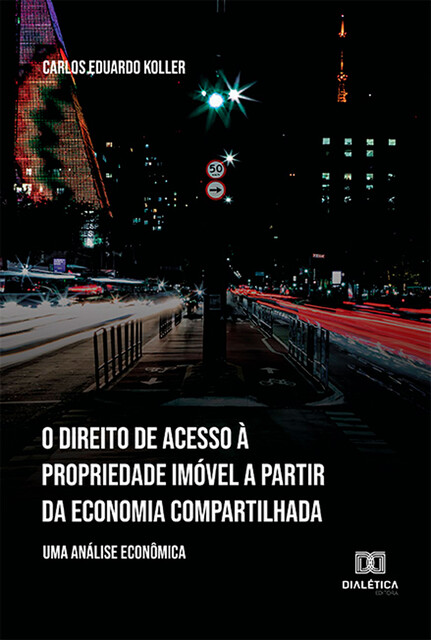 O direito de acesso à propriedade imóvel a partir da economia compartilhada, Carlos Eduardo Koller