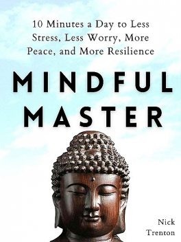 Mindful Master, Nick Trenton