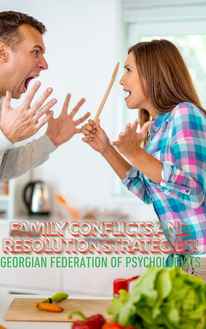 Family Conflicts and Resolution Strategies, Bilal Semih Bozdemir