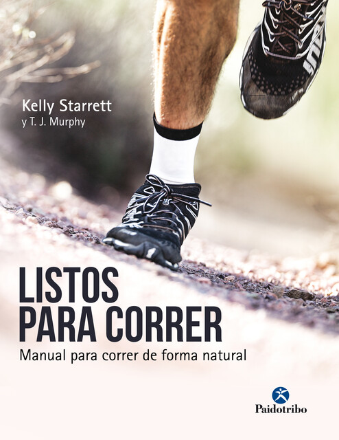 Listos para correr, T.J. Murphy, Kelly Starrett