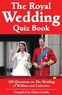Royal Wedding Quiz Book, Chris Cowlin