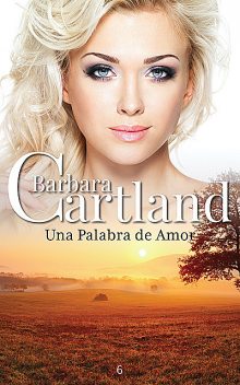 Una Palabra De Amor, Barbara Cartland