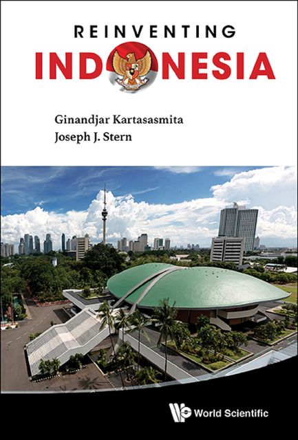 Reinventing Indonesia, Ginandjar Kartasasmita, Joseph J Stern