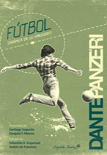 Futbol: dinámica de lo impensado, Dante Panzeri