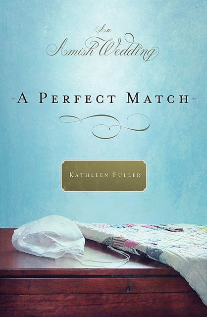 A Perfect Match, Kathleen Fuller