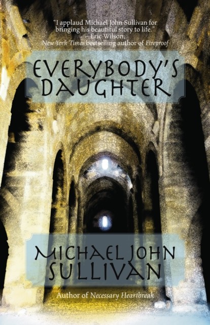 Everybody's Daughter, Michael Sullivan