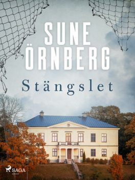 Stängslet, Sune Örnberg